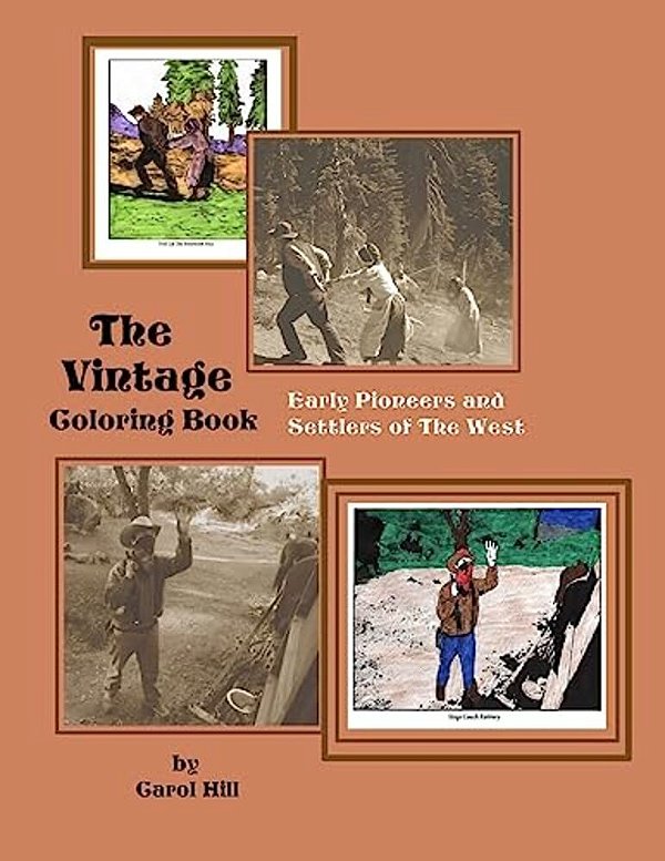 The Vintage Coloring Book: Early Pioneers And Settlers Of The West-..