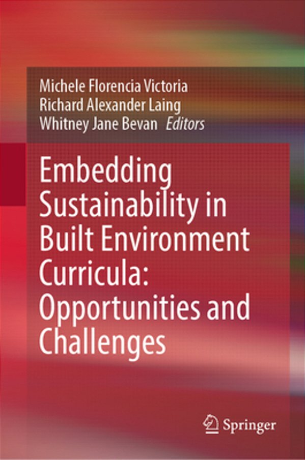 Embedding Sustainability In Built Environment Curricula: Opportunities And Challenges-..
