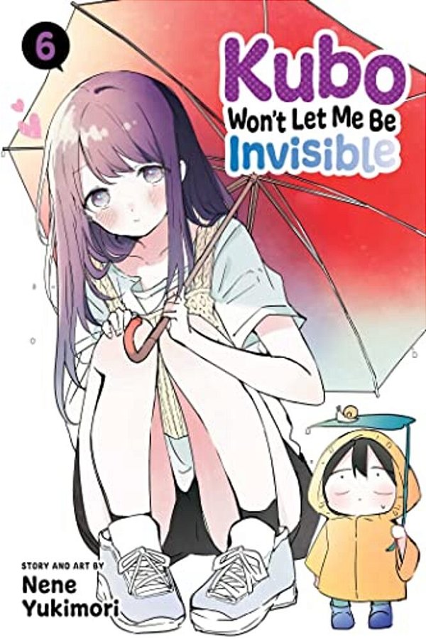 Kubo Won't Let Me Be Invisible, Vol. 6-..