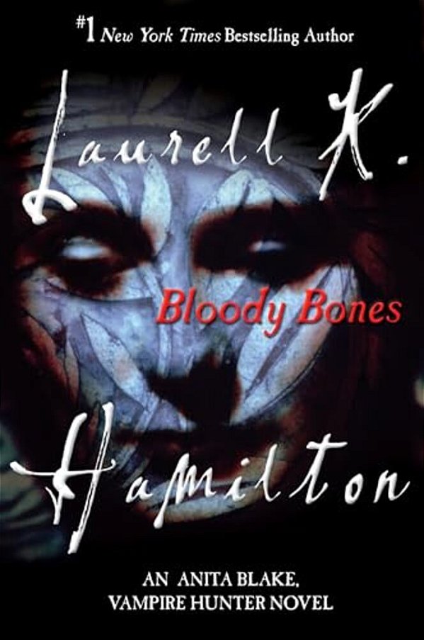 Bloody Bones: An Anita Blake, Vampire Hunter Novel-..