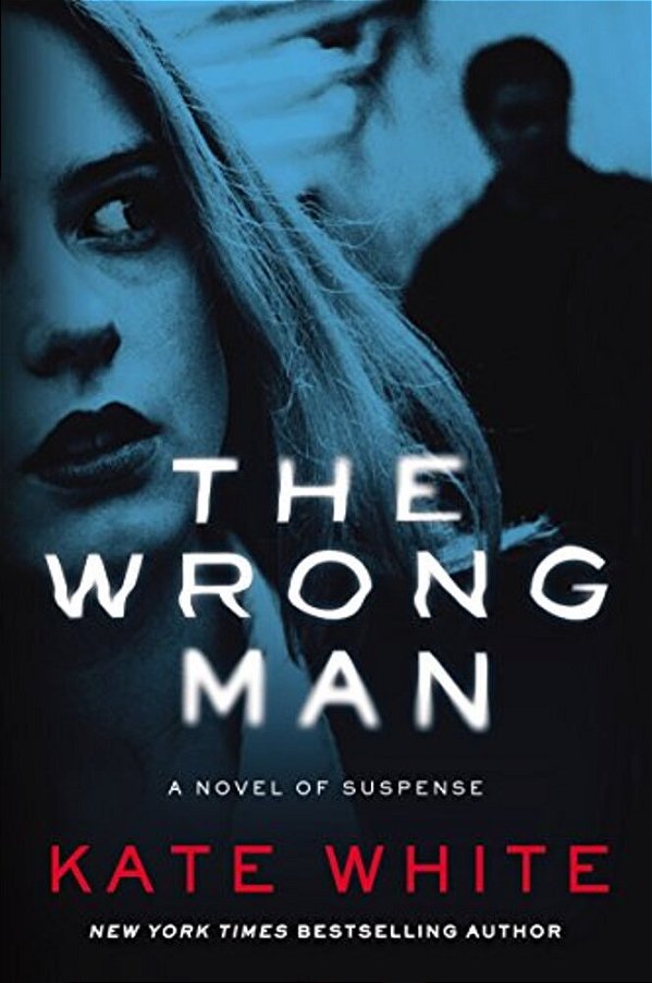 The Wrong Man: A Novel Of Suspense-..