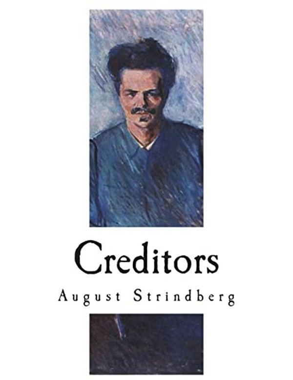 Creditors: A Tragicomedy-..