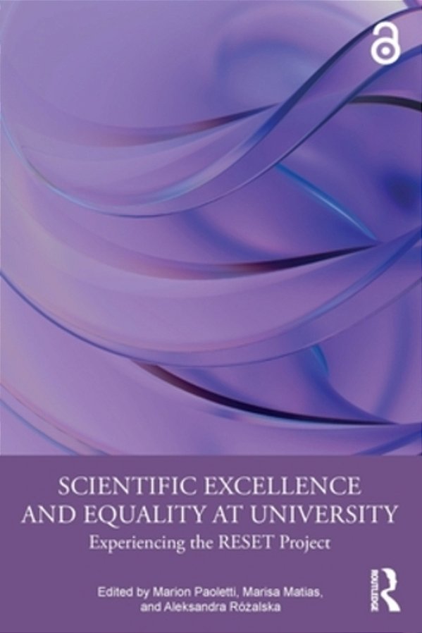 Scientific Excellence And Equality At University: Experiencing The Reset Project-..