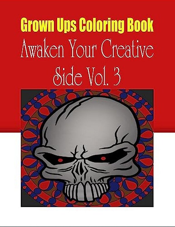 Grown Ups Coloring Book Awaken Your Creative Side Vol. 3 Mandalas-..