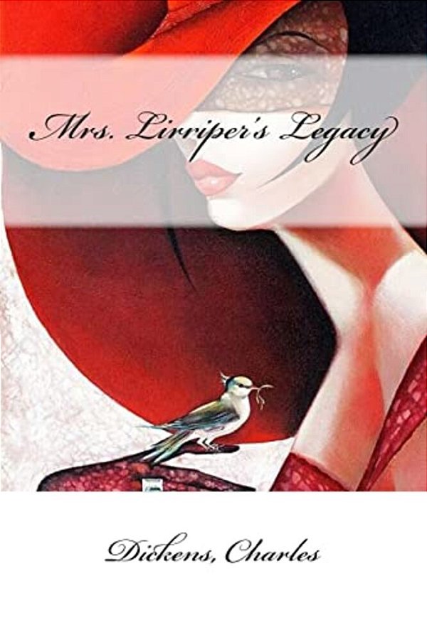 Mrs. Lirriper's Legacy-..