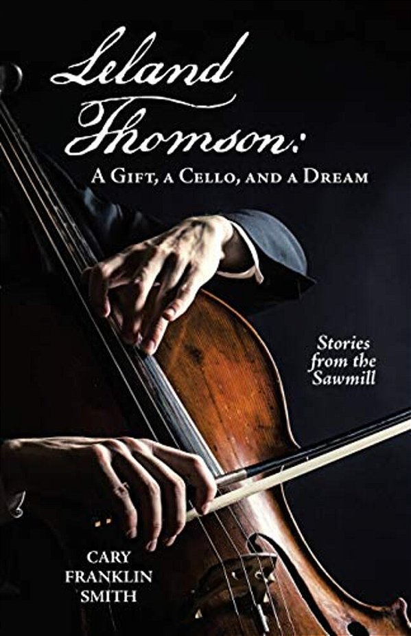 Leland Thomson: A Gift, A Cello, And A Dream-..