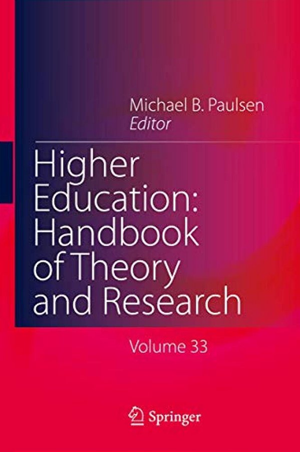 Higher Education: Handbook Of Theory And Research: Published Under The Sponsorship Of The Association For Institutional Research (Air) And The Associa-..