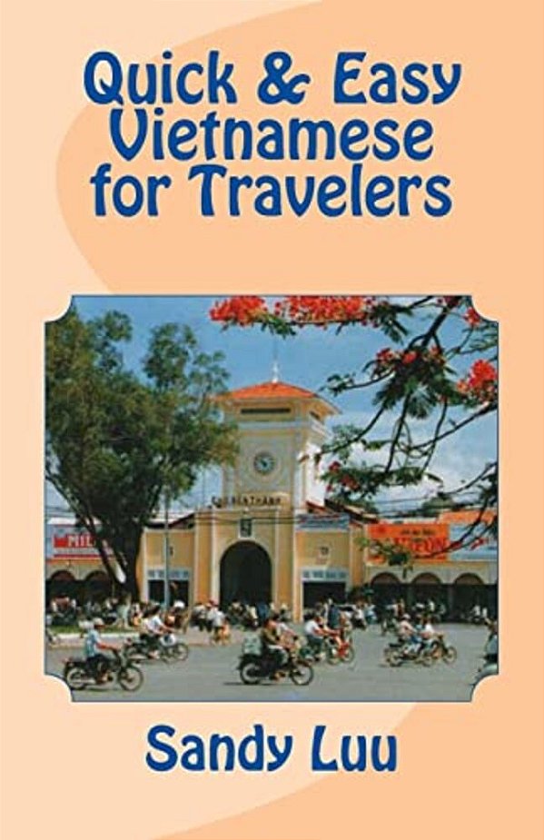 Quick & Easy Vietnamese For Travelers-..