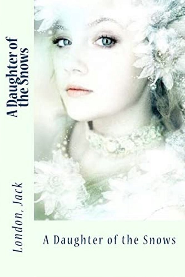 A Daughter Of The Snows-..