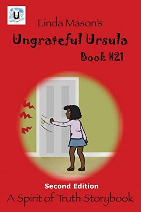 Ungrateful Ursula Second Edition: Book # 21-..