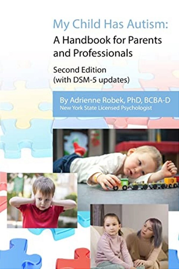 My Child Has Autism: A Handbook For Parents And Professionals (Second Edition)-..