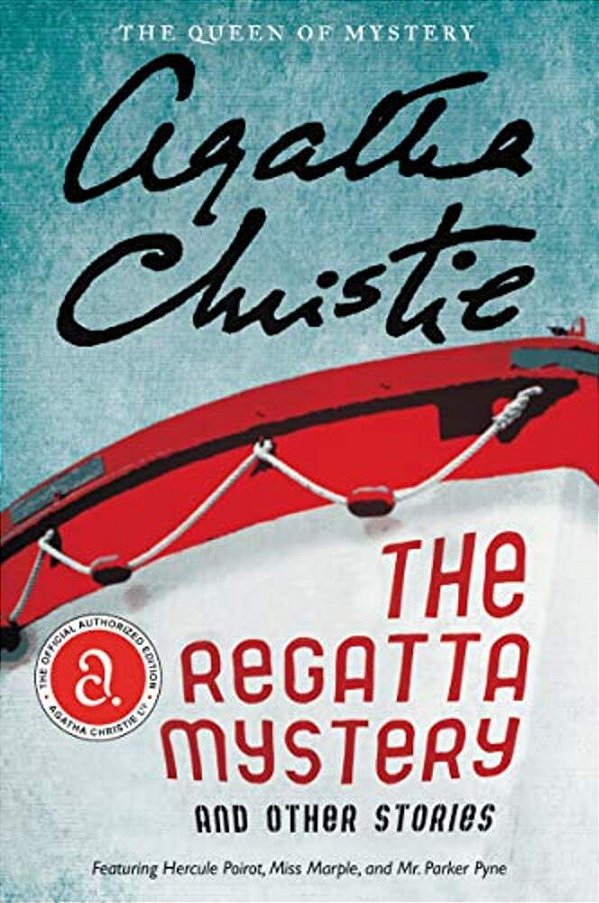 The Regatta Mystery And Other Stories-..