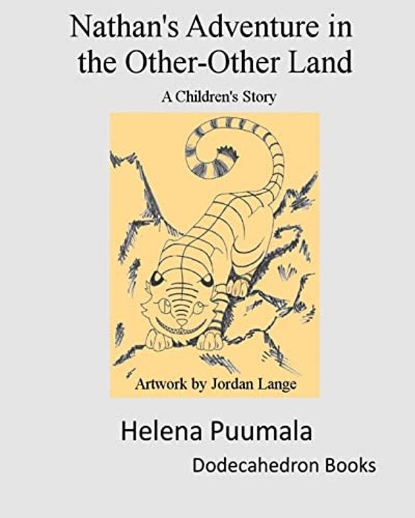 Nathan's Adventure In The Other-Other Land: A Children's Story-..