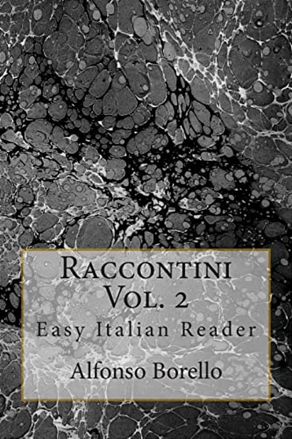 Raccontini Vol. 2 - Easy Italian Reader-..