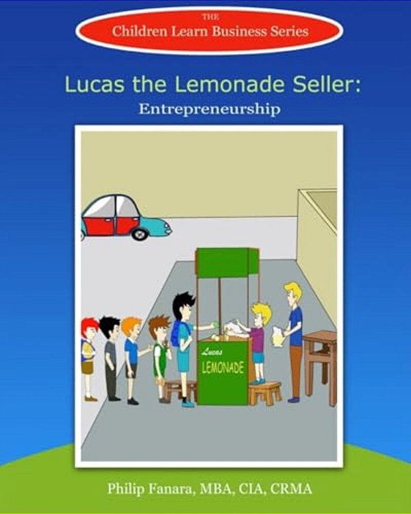 Lucas The Lemonade Seller: Entrepreneurship-..