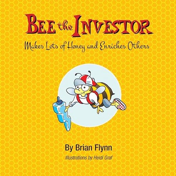 Bee The Investor: Makes Lots Of Honey And Enriches Others-..