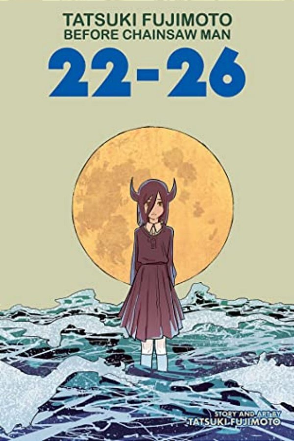 Tatsuki Fujimoto Before Chainsaw Man: 22-26-..