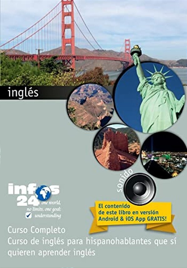 Curso De Inglés: Curso De Inglés Para Hispanohablantes Que Sí Quieren Aprender Inglés-..