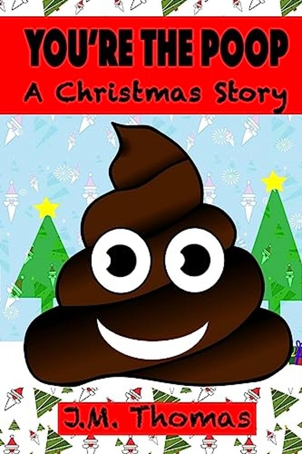 You'Re The Poop A Christmas Story-..