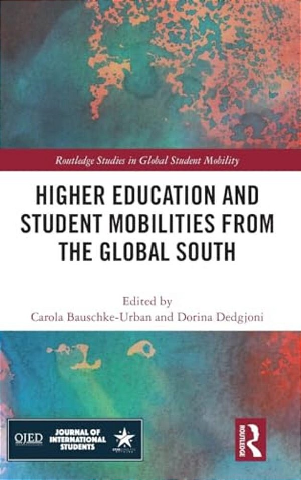 Higher Education And Student Mobilities From The Global South-..