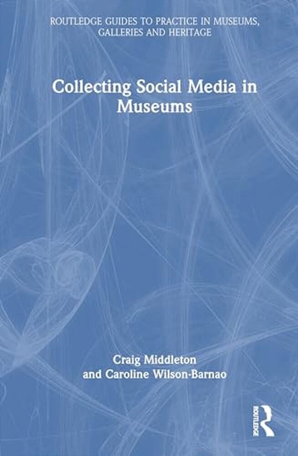 Collecting Social Media In Museums-..