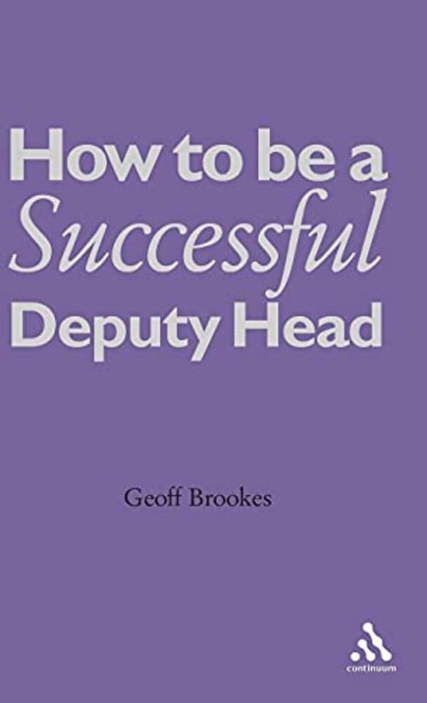 How To Be A Successful Deputy Head-..