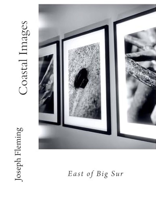 Coastal Images: East Of Big Sur-..