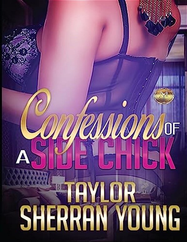 Confessions Of A Side Chick-..