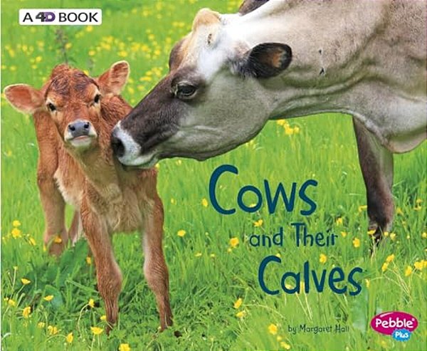 Cows And Their Calves: A 4D Book-..