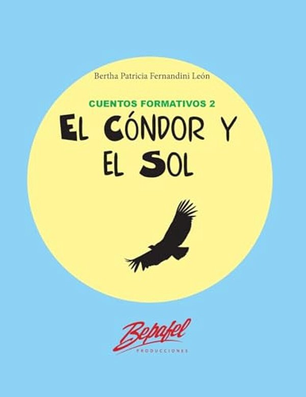 El Cóndor Y El Sol-..