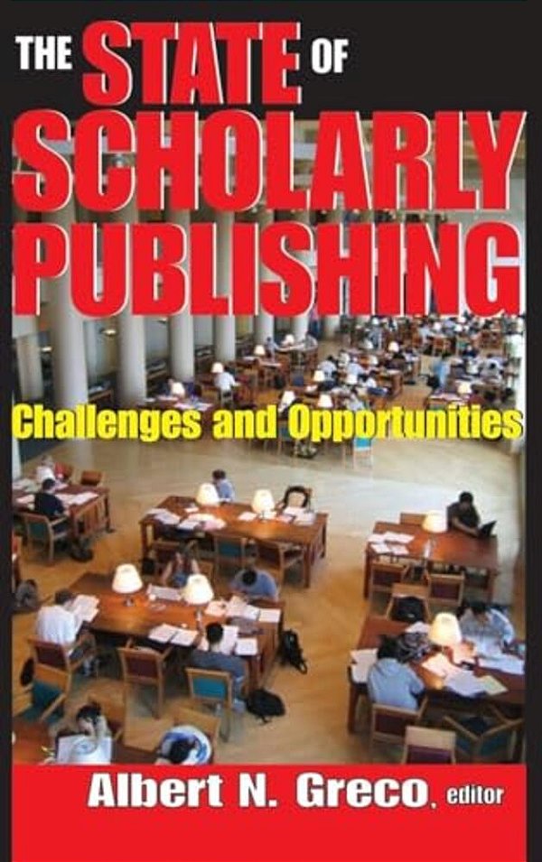 The State Of Scholarly Publishing: Challenges And Opportunities-..