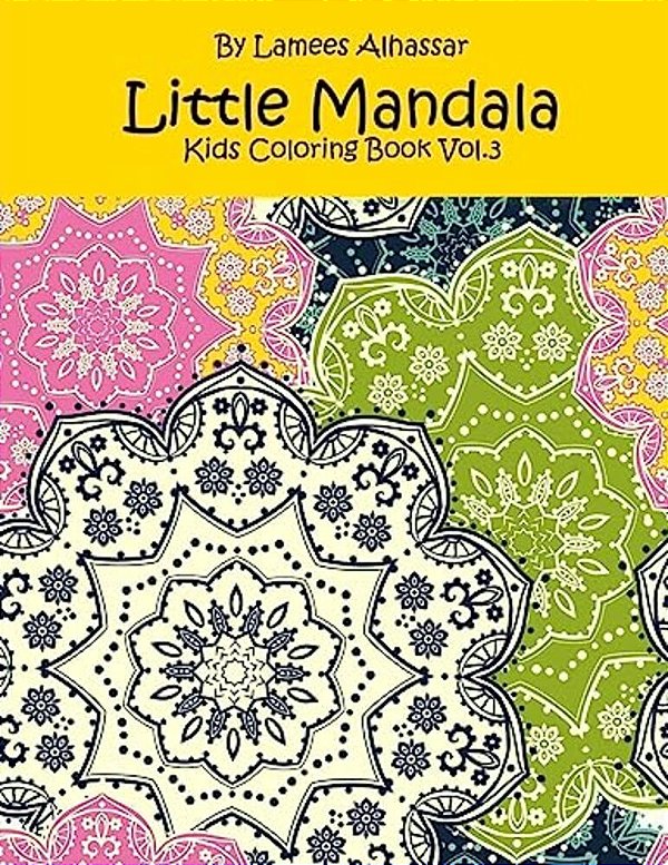Little Mandala: Kids Coloring Book Vol. 3-..