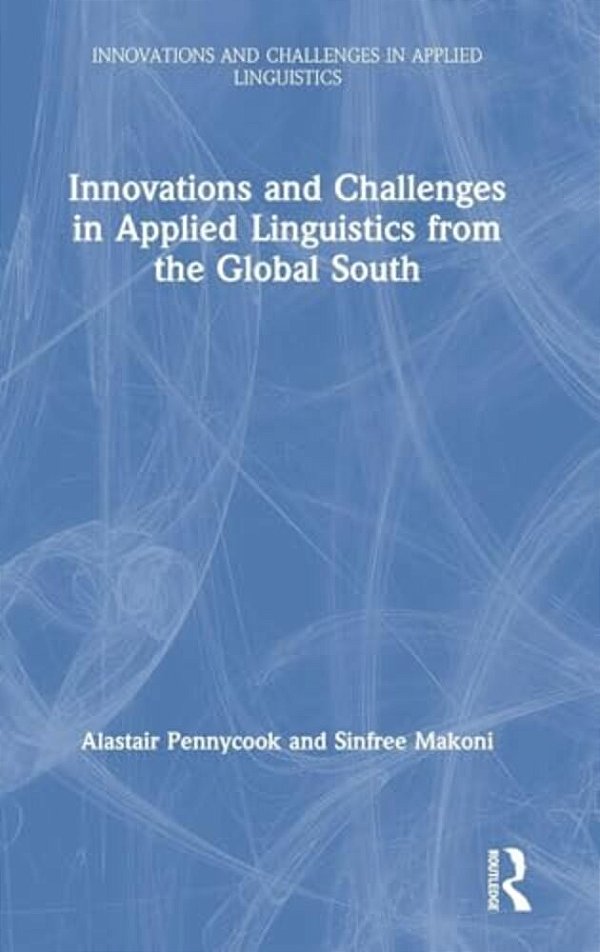 Innovations And Challenges In Applied Linguistics From The Global South-..