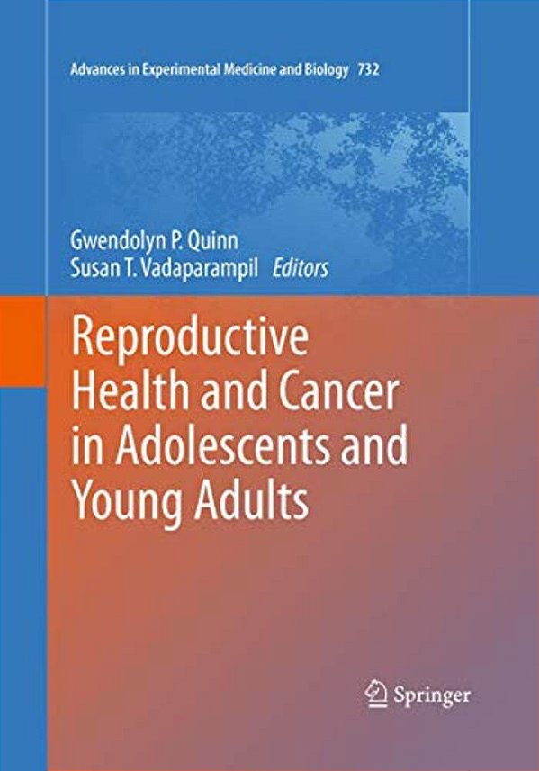 Reproductive Health And Cancer In Adolescents And Young Adults-..