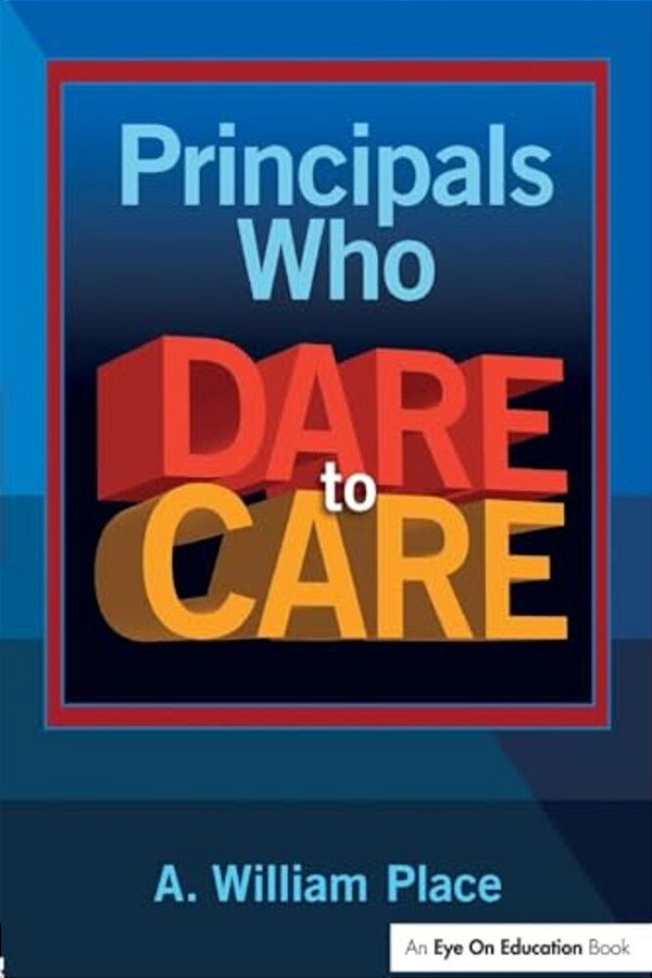 Principals Who Dare To Care-..