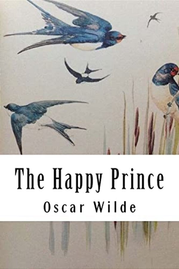 The Happy Prince: And Other Tales-..