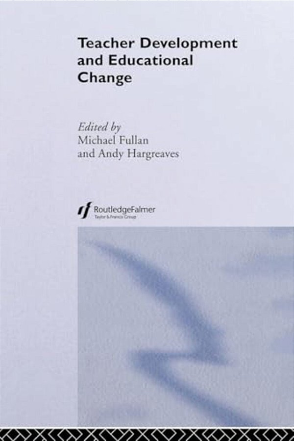 Teacher Development And Educational Change-..