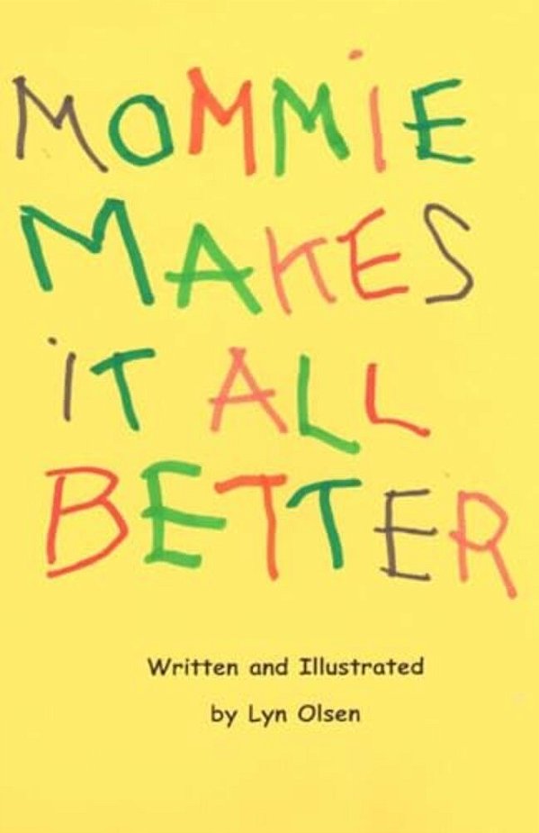 Mommie Makes It All Better-..