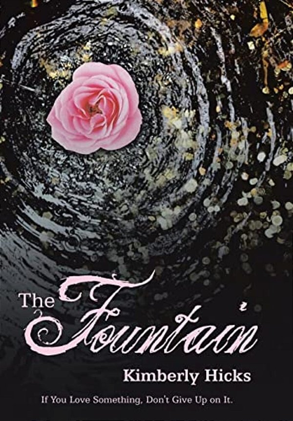 The Fountain: If You Love Something, Don't Give Up On It. -..