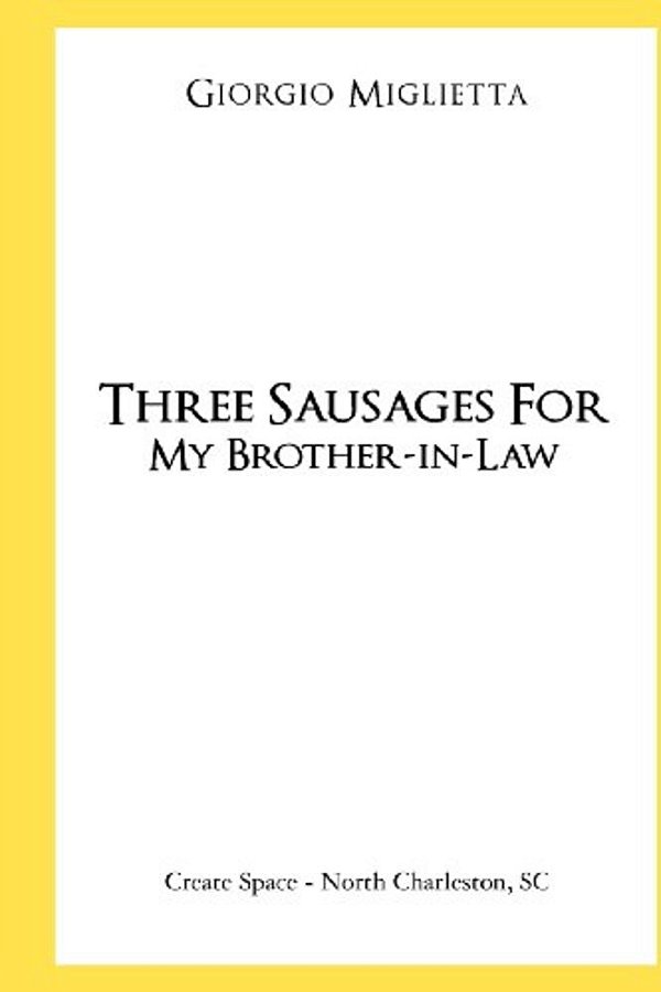 Three Sausages For My Brother-In-law-..