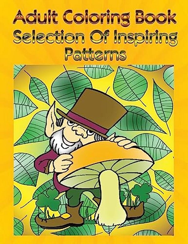 Adult Coloring Book Selection Of Inspiring Patterns: Mandala Coloring Book-..