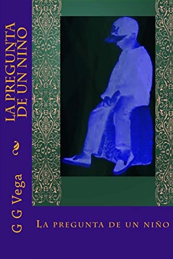 La Pregunta De Un Niño: Cuentos Cortos Del Paraguay-..