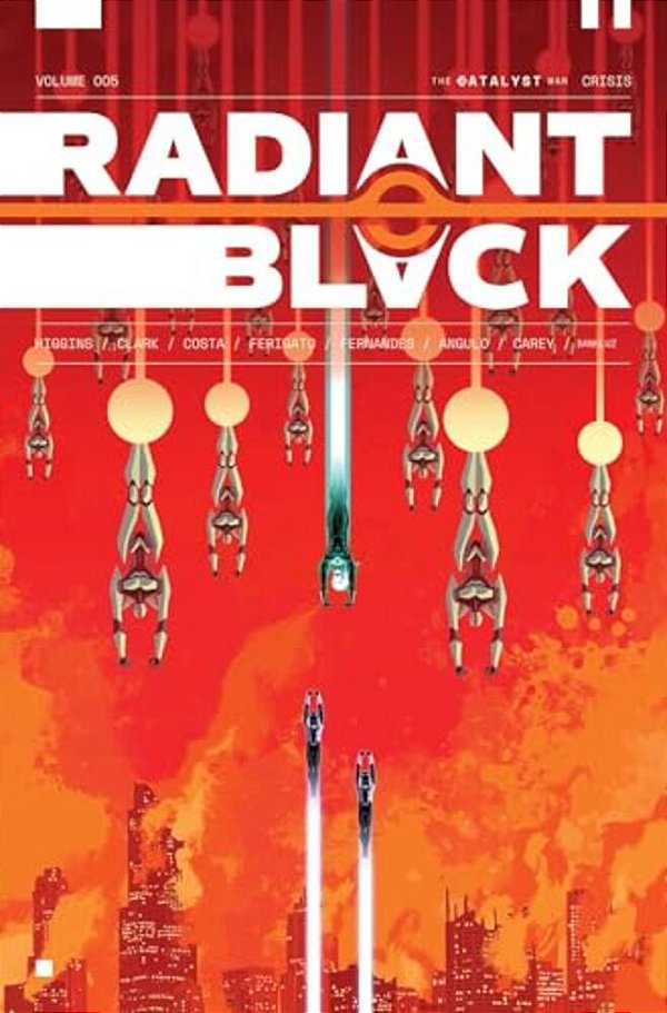 Radiant Black Volume 5: Crisis: Catalyst War, Part 1-..