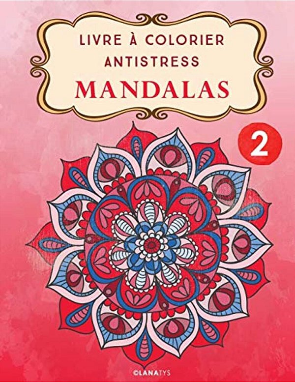 Livre À Colorier Antistress Mandalas 2-..