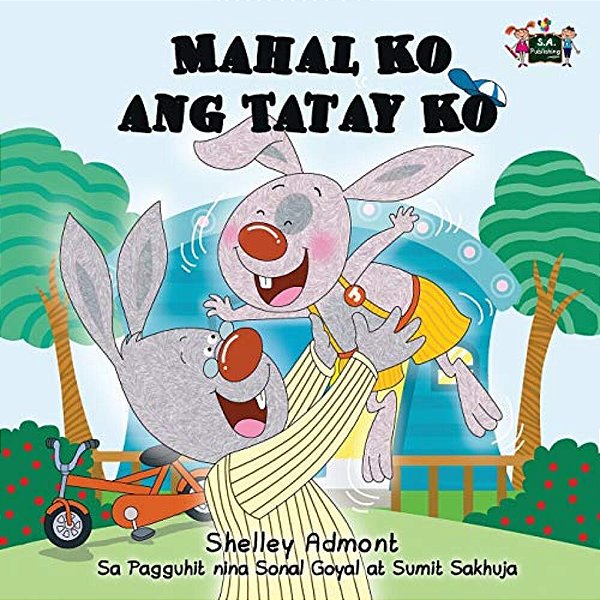 Mahal Ko Ang Tatay Ko: I Love My Dad (Tagalog Edition)-..