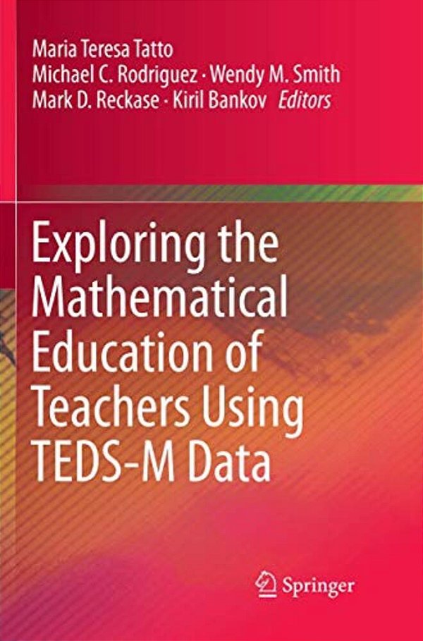 Exploring The Mathematical Education Of Teachers Using Teds-m Data-..