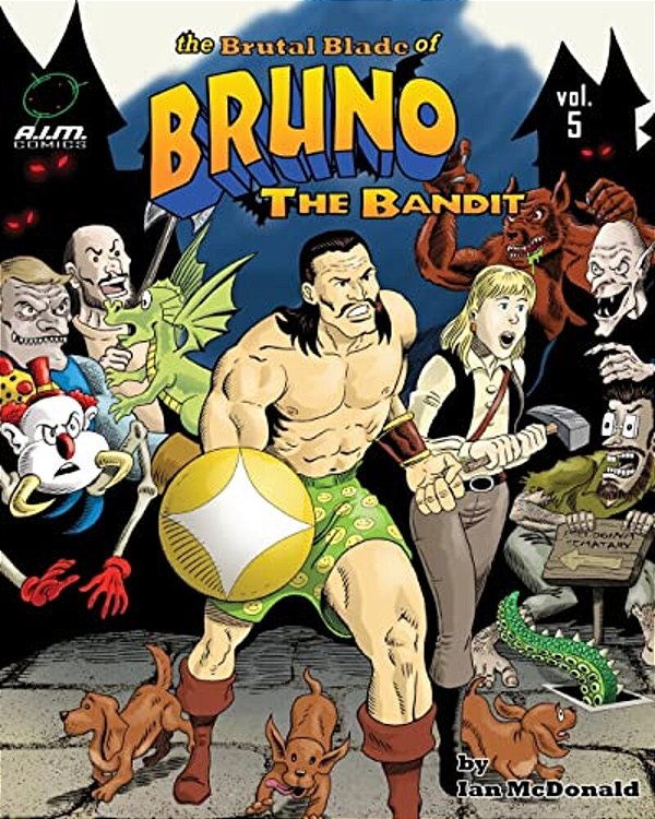 The Brutal Blade Of Bruno The Bandit-..