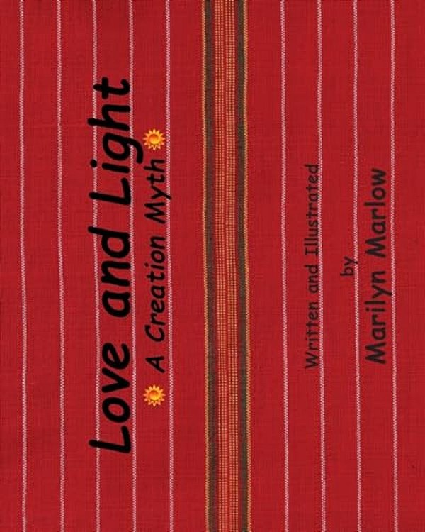 Love And Light: A Creation Myth-..