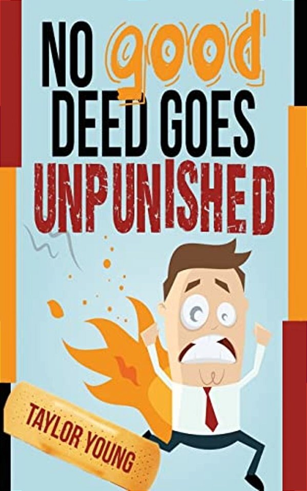 No Good Deed Goes Unpunished-..