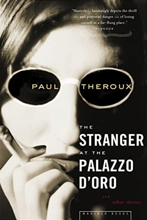 The Stranger At The Palazzo D'Oro: And Other Stories-..